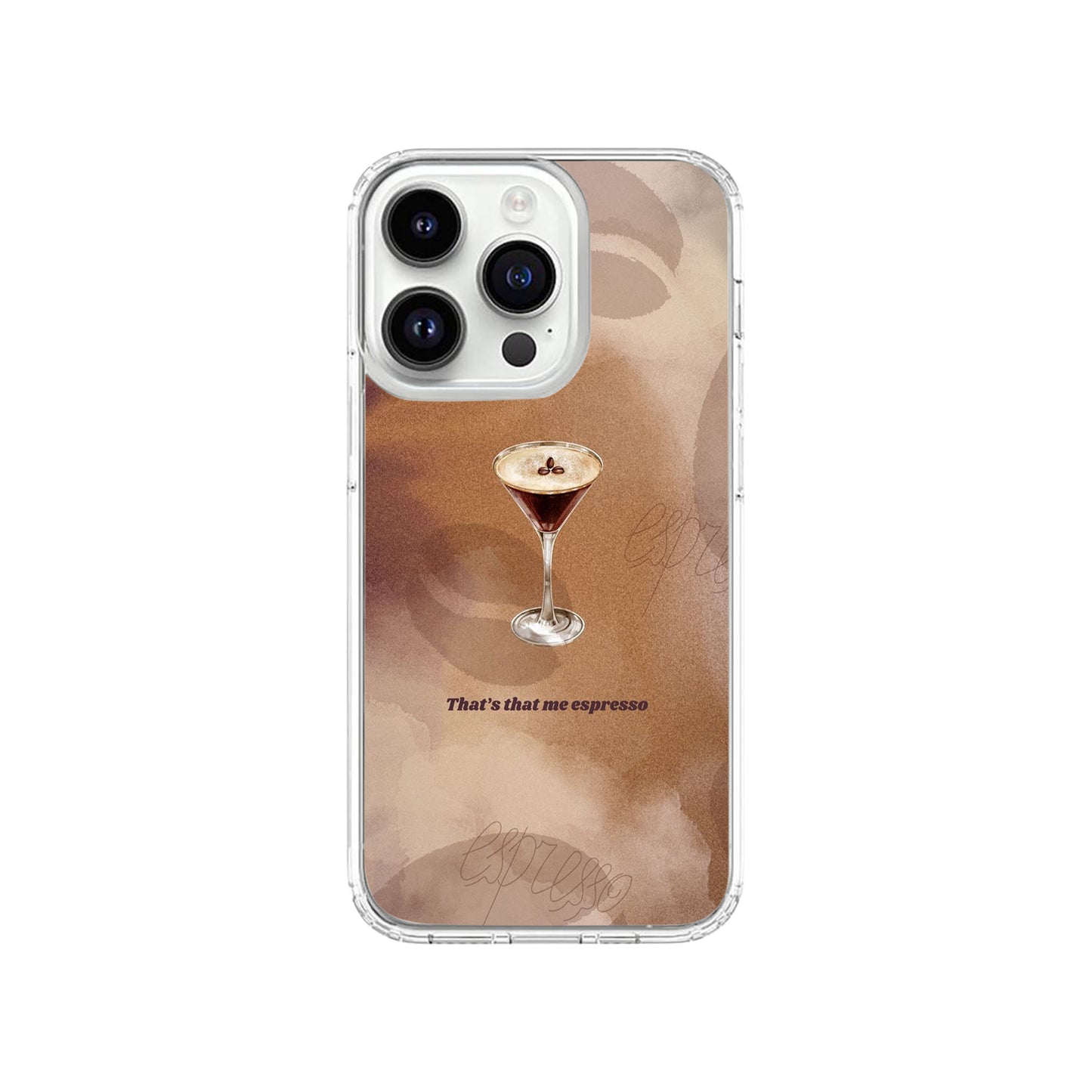 That’s That Me Espresso Phone Case
