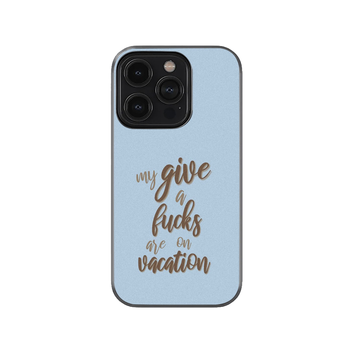 Funny Quote Phone Case