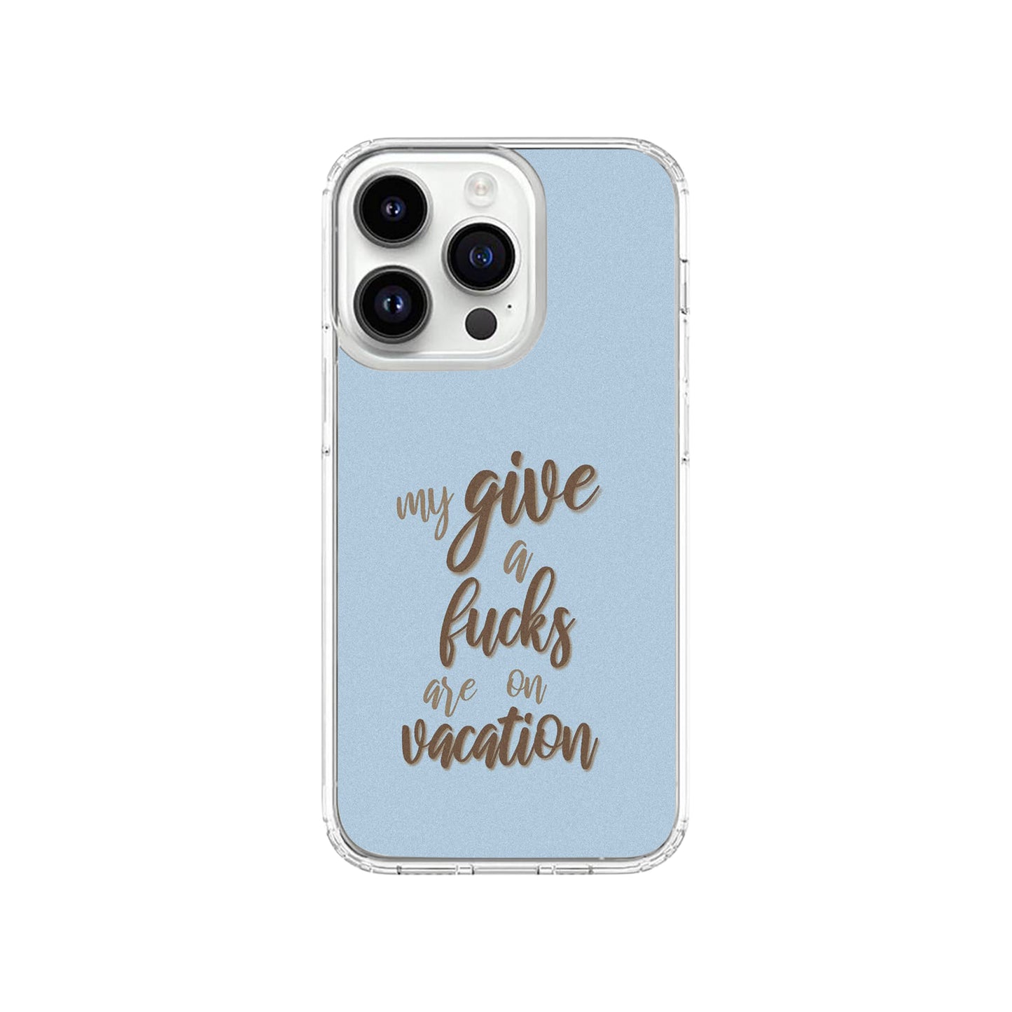 Funny Quote Phone Case