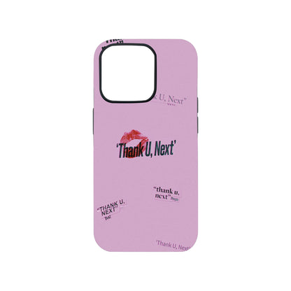“Thank U, Next” Pink Phone Case
