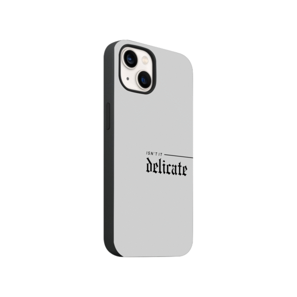 Isn't It Delicate Phone Case - Image 4