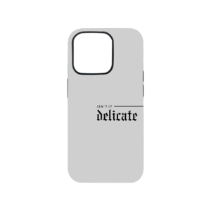 Isn't It Delicate Phone Case