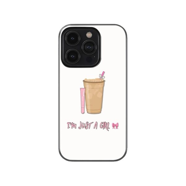 I’m Just a Girl Phone Case - Image 4
